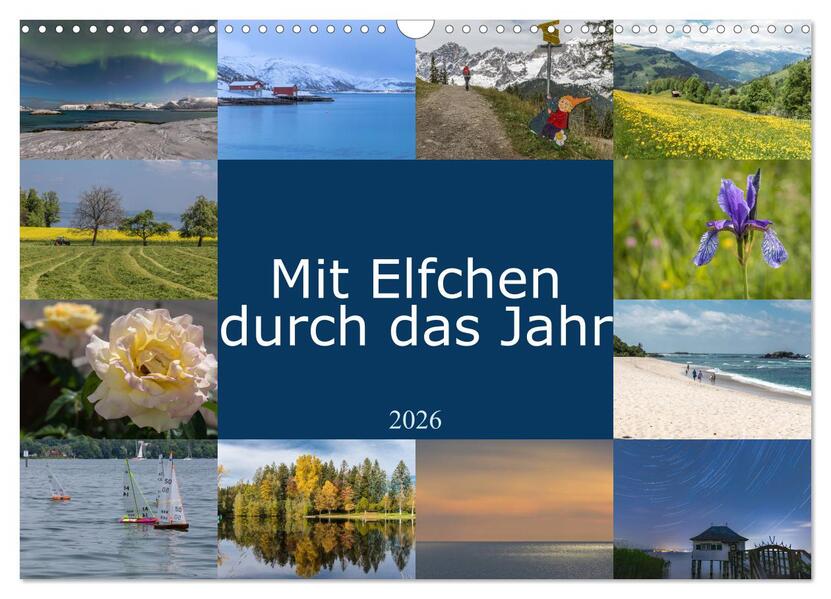 Mit Elfchen durch das Jahr (Wandkalender 2026 DIN A3 quer) CALVENDO Monatskalender
