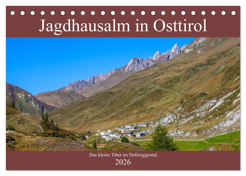 Jagdhausalm in Osttirol (Tischkalender 2026 DIN A5 quer) CALVENDO Monatskalender
