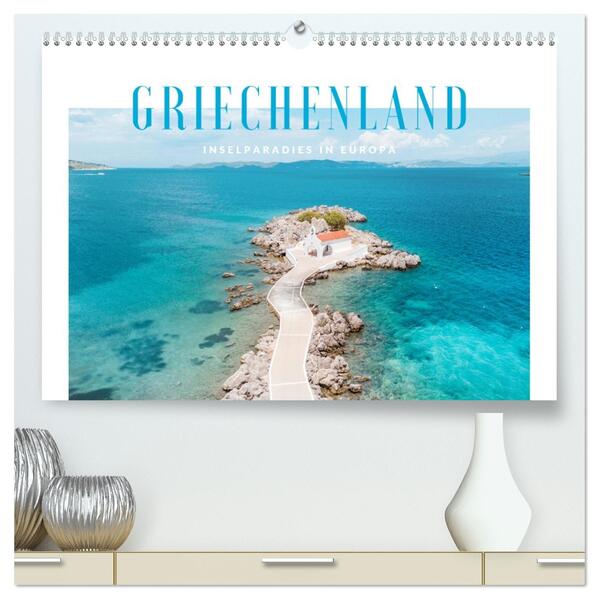Griechenland - Inselparadies in Europa (hochwertiger Premium Wandkalender 2026 DIN A2 quer) Kunstdruck in Hochglanz