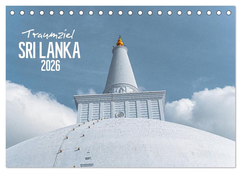 Traumziel Sri Lanka (Tischkalender 2026 DIN A5 quer) CALVENDO Monatskalender