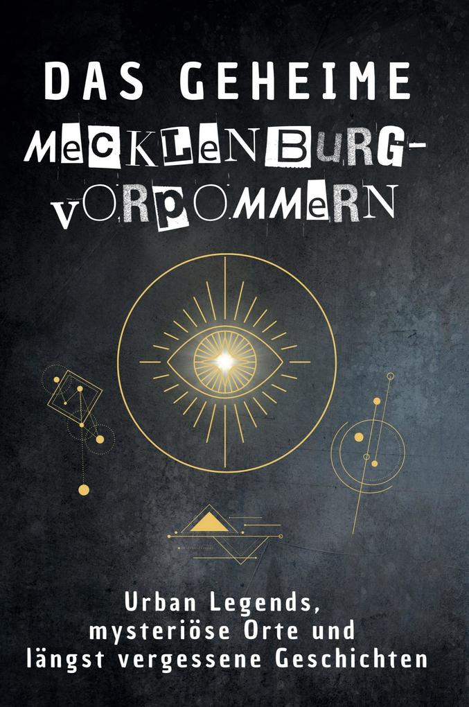 Das geheime Mecklenburg-Vorpommern