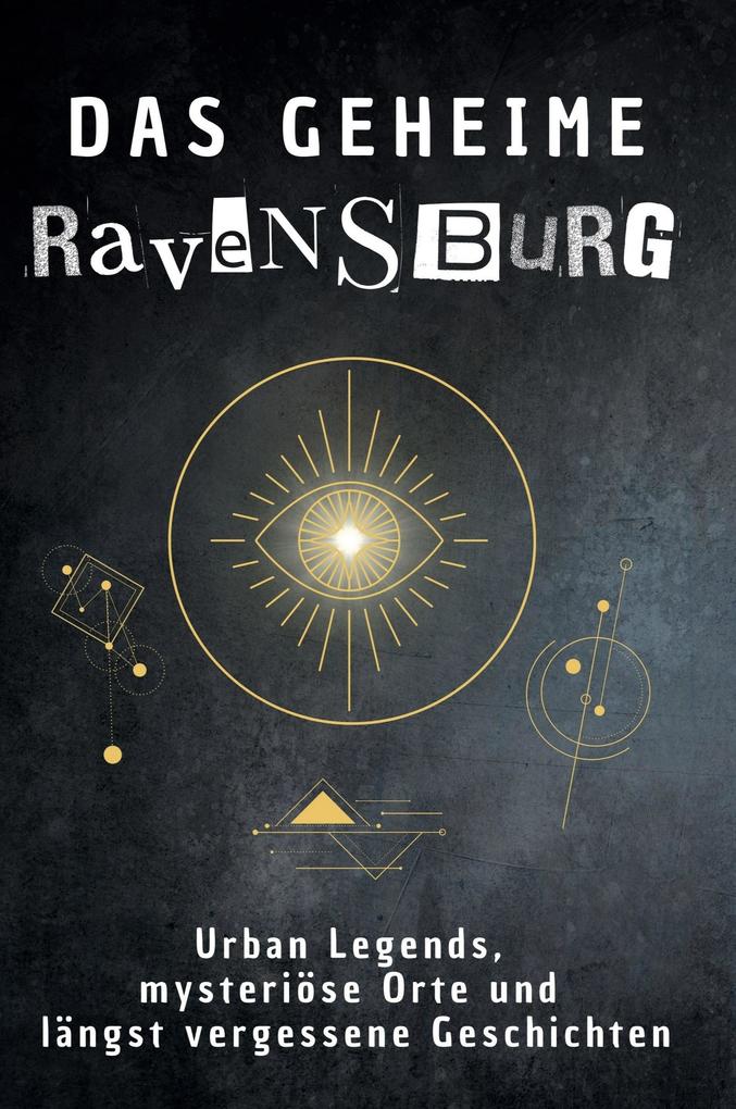 Das geheime Ravensburg