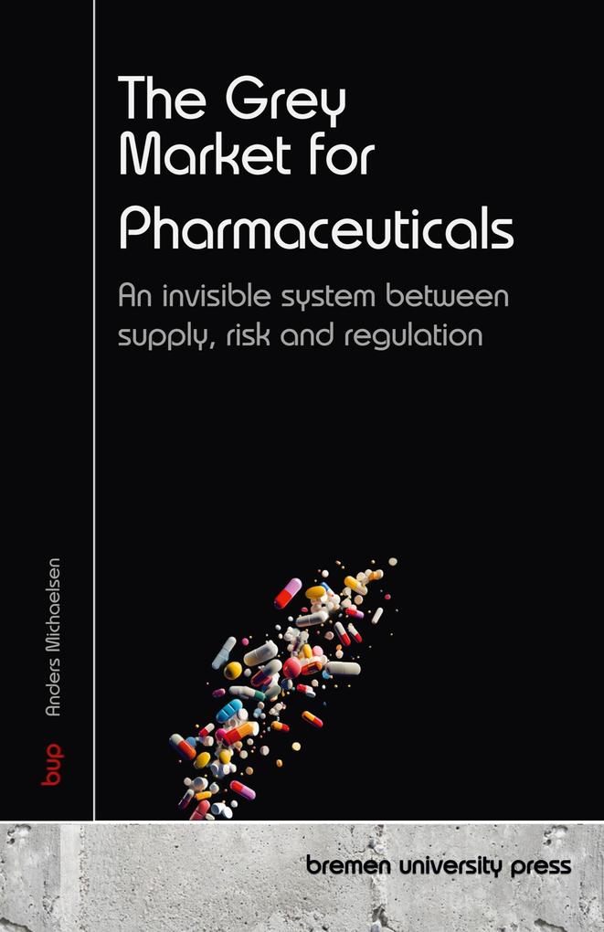 The Grey Market for Pharmaceuticals