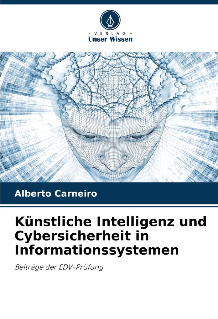 Künstliche Intelligenz und Cybersicherheit in Informationssystemen