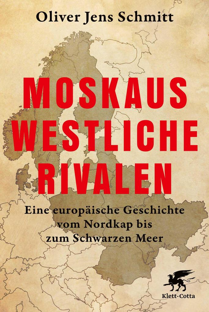 Klett-Cotta Verlag Moskaus Westliche Rivalen