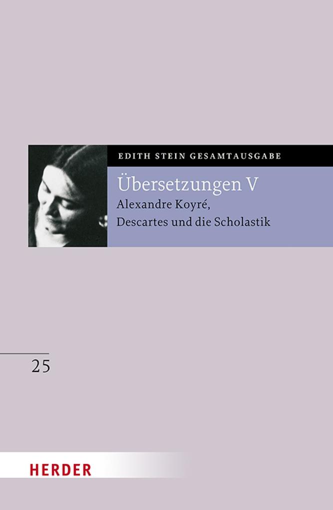 Übersetzung von Alexandre Koyré Descartes und die Scholastik