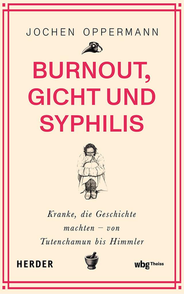 Burnout Gicht und Syphilis