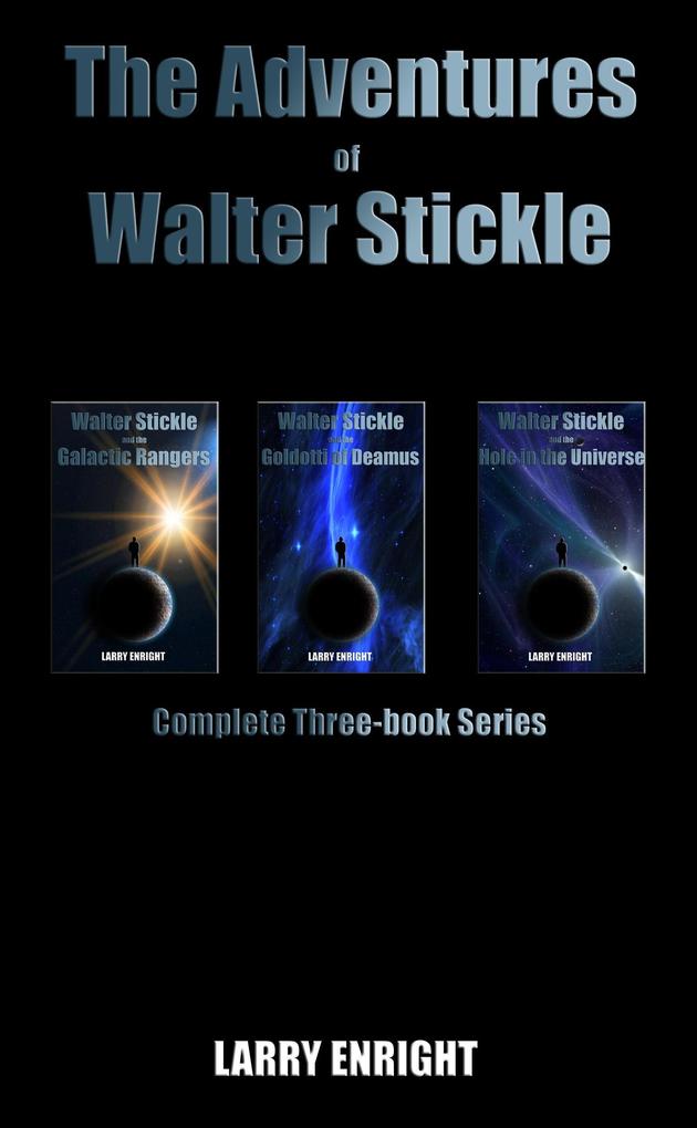 The Adventures of Walter Stickle