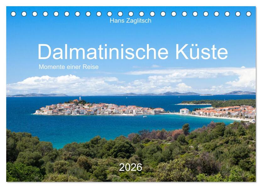 Dalamtinische Küste - Momente einer Reise (Tischkalender 2026 DIN A5 quer) CALVENDO Monatskalender