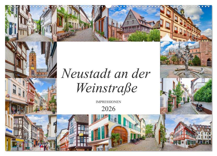 Neustadt an der Weinstraße Impressionen (Wandkalender 2026 DIN A2 quer) CALVENDO Monatskalender