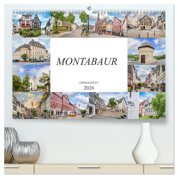 Montabaur Impressionen (hochwertiger Premium Wandkalender 2026 DIN A2 quer) Kunstdruck in Hochglanz