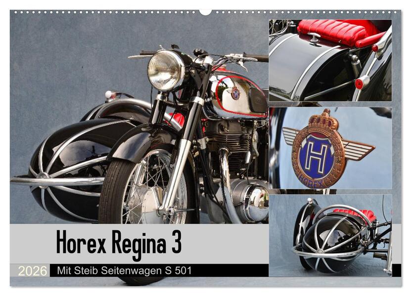 Horex Regina 3 mit Steib Seitenwagen S 501 (Wandkalender 2026 DIN A2 quer) CALVENDO Monatskalender