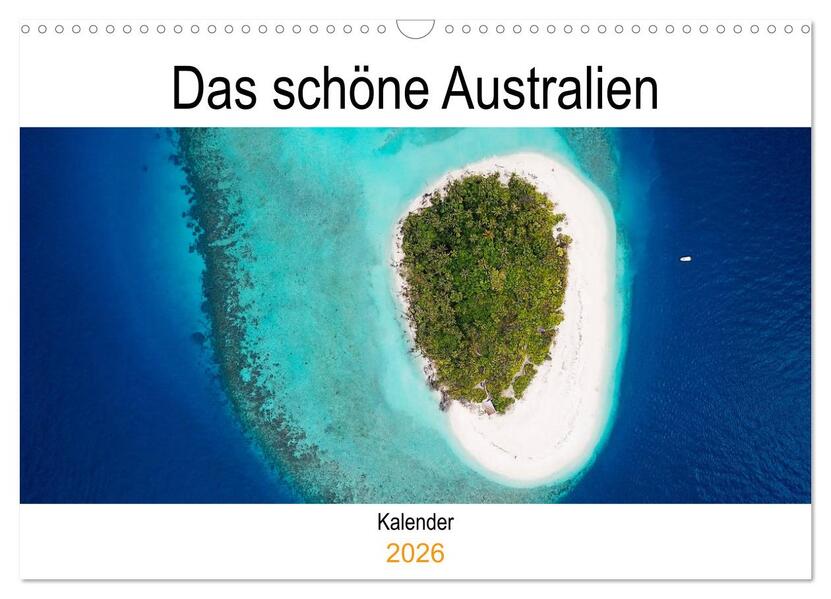 Das schöne Australien (Wandkalender 2026 DIN A3 quer) CALVENDO Monatskalender