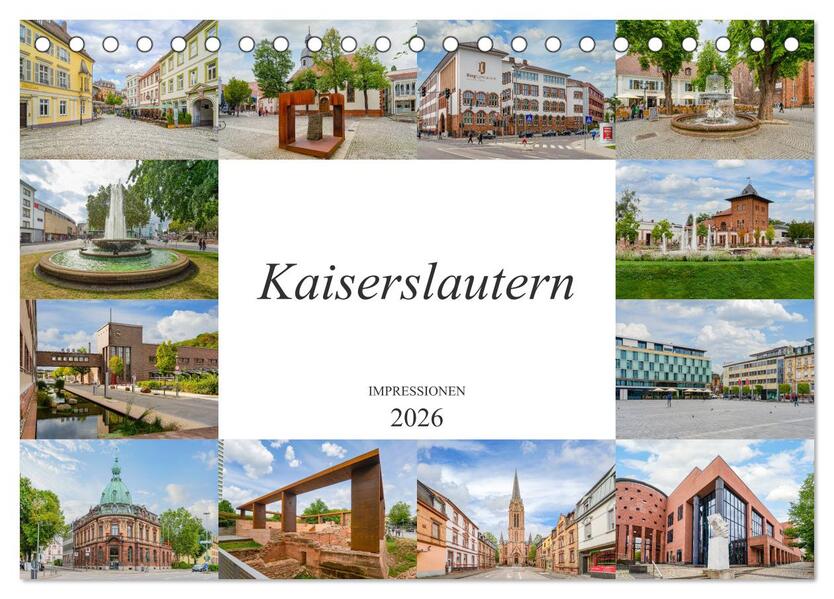 Kaiserslautern Impressionen (Tischkalender 2026 DIN A5 quer) CALVENDO Monatskalender
