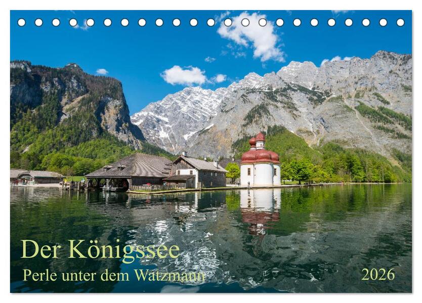 Der Königssee Perle unter dem Watzmann (Tischkalender 2026 DIN A5 quer) CALVENDO Monatskalender