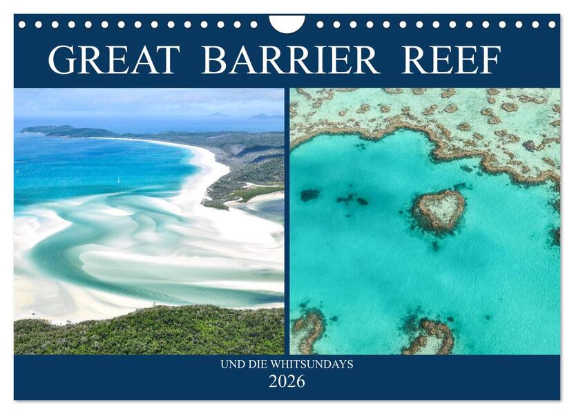 Great Barrier Reef und die Whitsundays (Wandkalender 2026 DIN A4 quer) CALVENDO Monatskalender