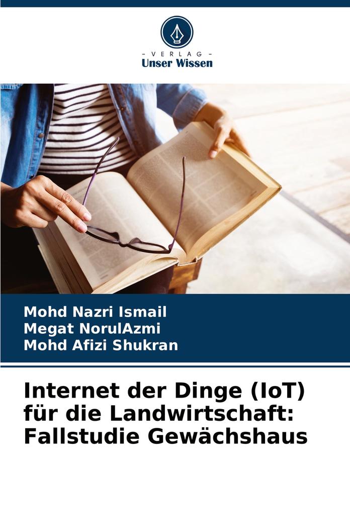 Internet der Dinge (IoT) für die Landwirtschaft: Fallstudie Gewächshaus