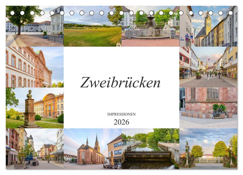 Zweibrücken Impressionen (Tischkalender 2026 DIN A5 quer) CALVENDO Monatskalender