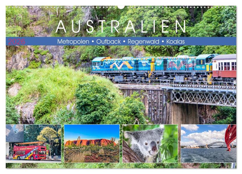 Australien - Metropolen Outback Regenwald Koalas (Wandkalender 2026 DIN A2 quer) CALVENDO Monatskalender