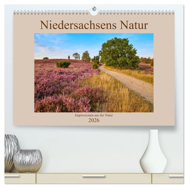 Niedersachsens Natur (hochwertiger Premium Wandkalender 2026 DIN A2 quer) Kunstdruck in Hochglanz