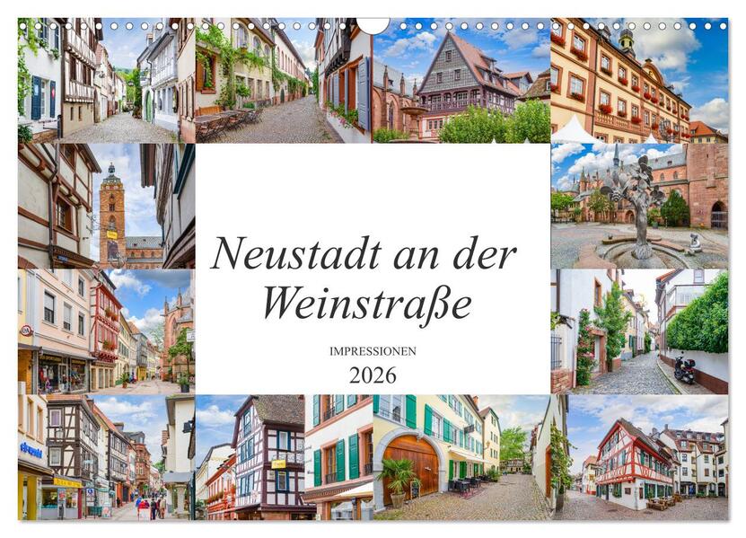 Neustadt an der Weinstraße Impressionen (Wandkalender 2026 DIN A3 quer) CALVENDO Monatskalender