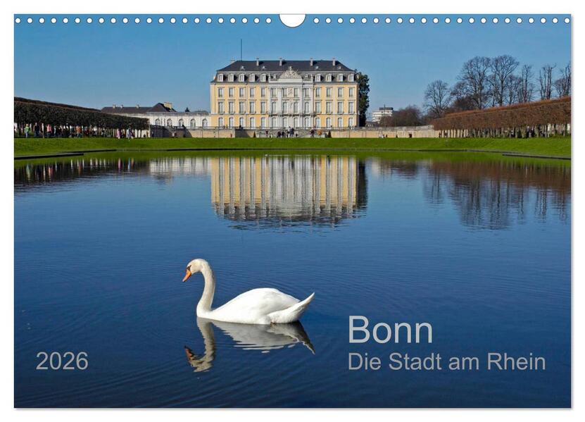 Bonn Die Stadt am Rhein (Wandkalender 2026 DIN A3 quer) CALVENDO Monatskalender