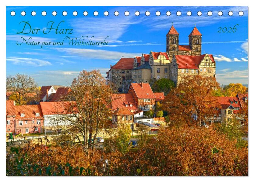 Harz Natur pur und Weltkulturerbe (Tischkalender 2026 DIN A5 quer) CALVENDO Monatskalender
