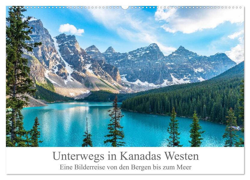 Unterwegs in Kanadas Westen (Wandkalender 2026 DIN A2 quer) CALVENDO Monatskalender