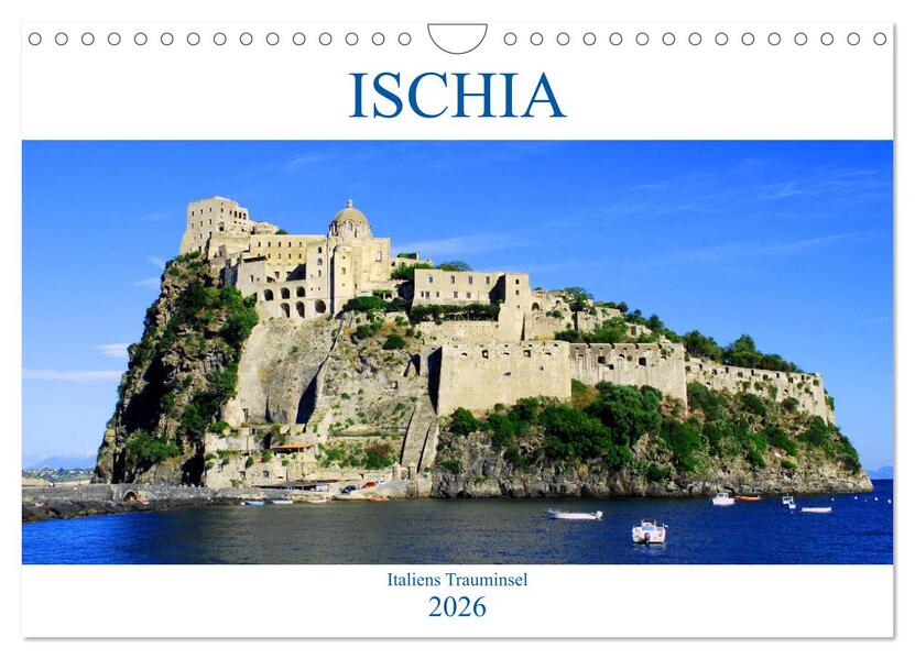 Ischia - Italiens Trauminsel (Wandkalender 2026 DIN A4 quer) CALVENDO Monatskalender