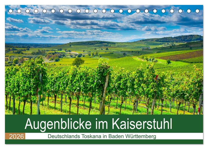 Augenblicke im Kaiserstuhl (Tischkalender 2026 DIN A5 quer) CALVENDO Monatskalender