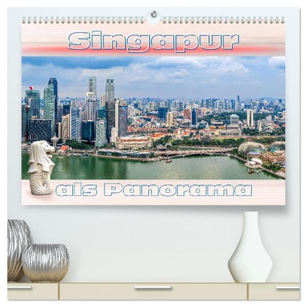Singapur als Panorama (hochwertiger Premium Wandkalender 2026 DIN A2 quer) Kunstdruck in Hochglanz
