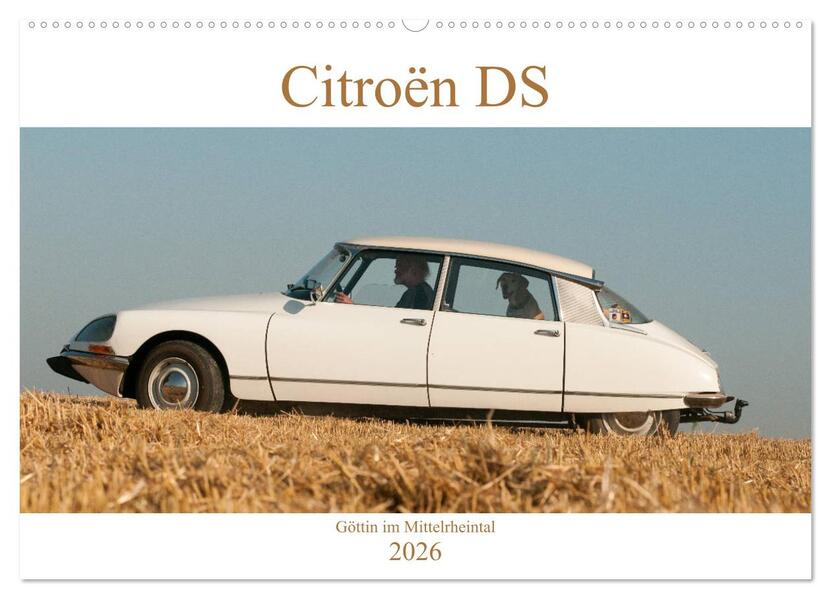 Citroën DS Göttin im Mittelrheintal (Wandkalender 2026 DIN A2 quer) CALVENDO Monatskalender