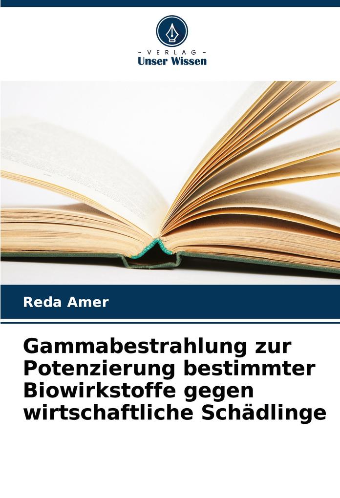 Gammabestrahlung zur Potenzierung bestimmter Biowirkstoffe gegen wirtschaftliche Schädlinge