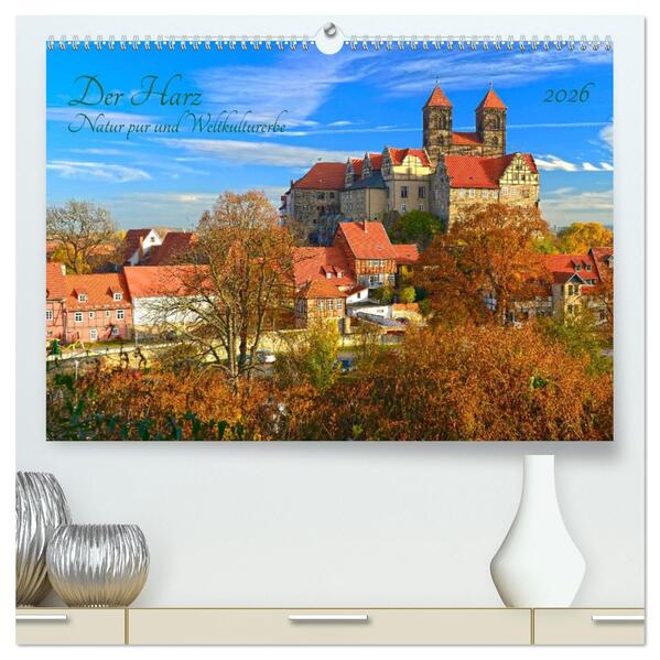 Harz Natur pur und Weltkulturerbe (hochwertiger Premium Wandkalender 2026 DIN A2 quer) Kunstdruck in Hochglanz