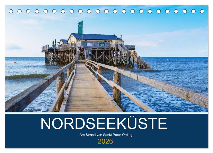 Nordseeküste Am Strand von Sankt Peter-Ording (Tischkalender 2026 DIN A5 quer) CALVENDO Monatskalender