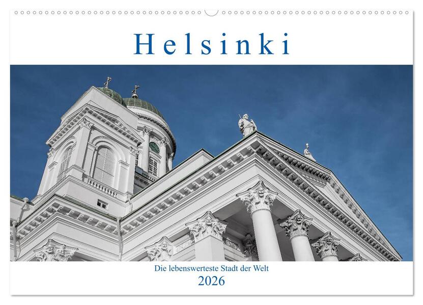 Helsinki - Die lebenswerteste Stadt der Welt (Wandkalender 2026 DIN A2 quer) CALVENDO Monatskalender