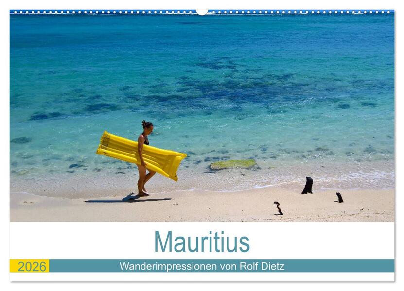 Mauritius - Wanderimpressionen von Rolf Dietz (Wandkalender 2026 DIN A2 quer) CALVENDO Monatskalender