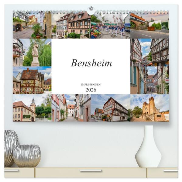 Bensheim Impressionen (hochwertiger Premium Wandkalender 2026 DIN A2 quer) Kunstdruck in Hochglanz