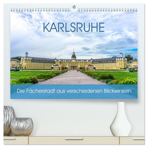 Karlsruhe Die Fächerstadt aus verschiedenen Blickwinkeln (hochwertiger Premium Wandkalender 2026 DIN A2 quer) Kunstdruck in Hochglanz