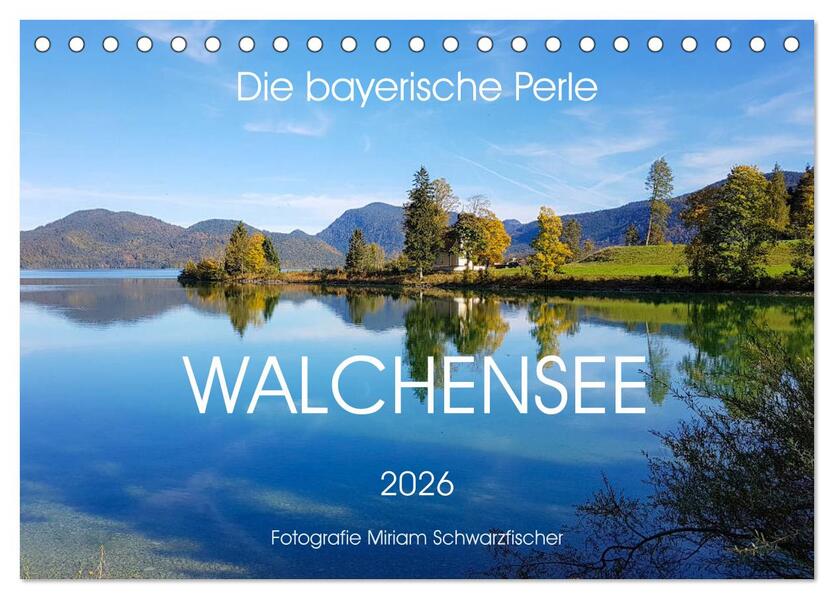 Walchensee (Tischkalender 2026 DIN A5 quer) CALVENDO Monatskalender