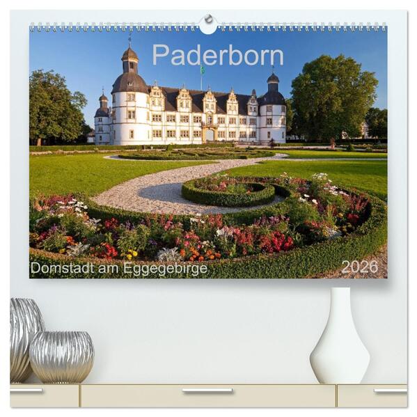 Paderborn Domstadt am Eggegebirge (hochwertiger Premium Wandkalender 2026 DIN A2 quer) Kunstdruck in Hochglanz