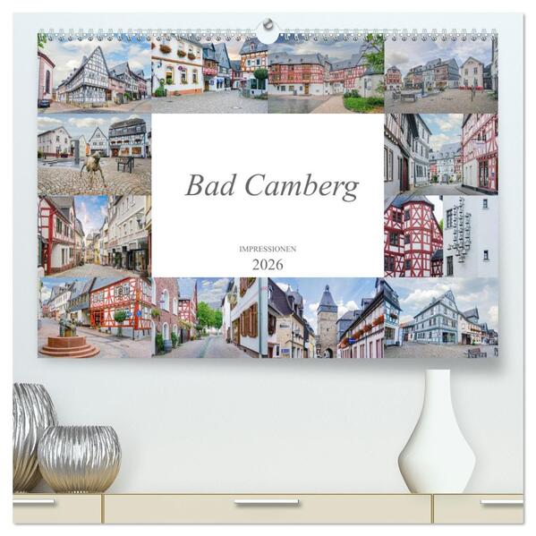 Bad Camberg Impressionen (hochwertiger Premium Wandkalender 2026 DIN A2 quer) Kunstdruck in Hochglanz