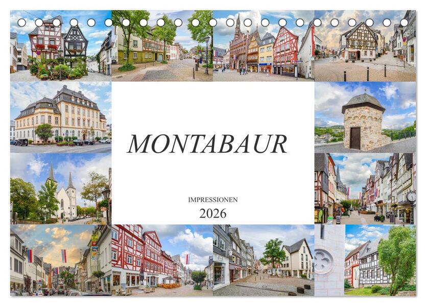 Montabaur Impressionen (Tischkalender 2026 DIN A5 quer) CALVENDO Monatskalender