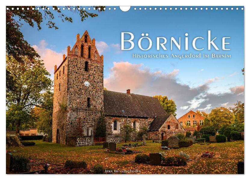 Börnicke - Historisches Angerdorf im Barnim (Wandkalender 2026 DIN A3 quer) CALVENDO Monatskalender