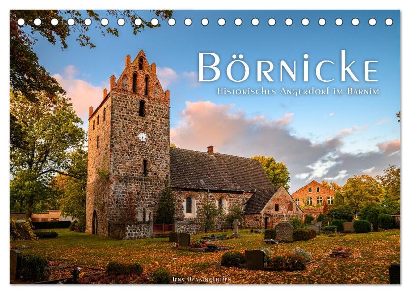 Börnicke - Historisches Angerdorf im Barnim (Tischkalender 2026 DIN A5 quer) CALVENDO Monatskalender