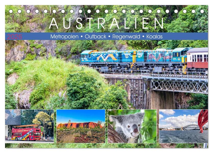 Australien - Metropolen Outback Regenwald Koalas (Tischkalender 2026 DIN A5 quer) CALVENDO Monatskalender