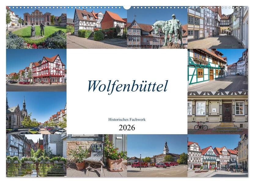 Wolfenbüttel - Historisches Fachwerk (Wandkalender 2026 DIN A2 quer) CALVENDO Monatskalender
