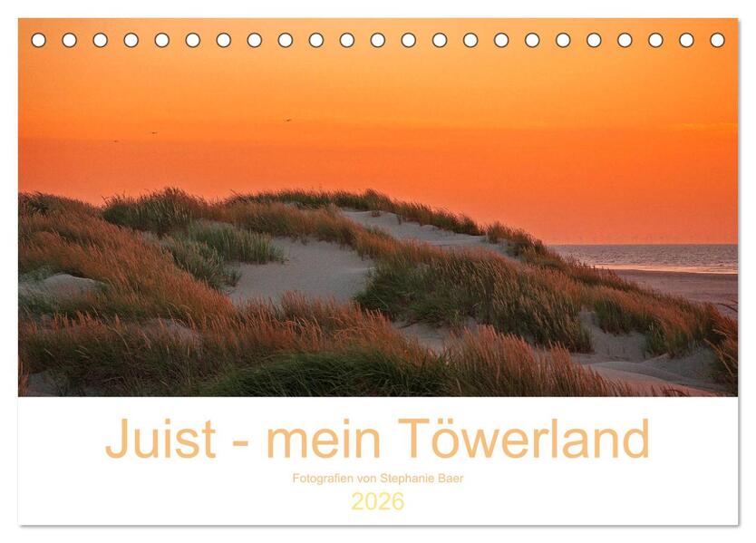 Juist - mein Töwerland (Tischkalender 2026 DIN A5 quer) CALVENDO Monatskalender