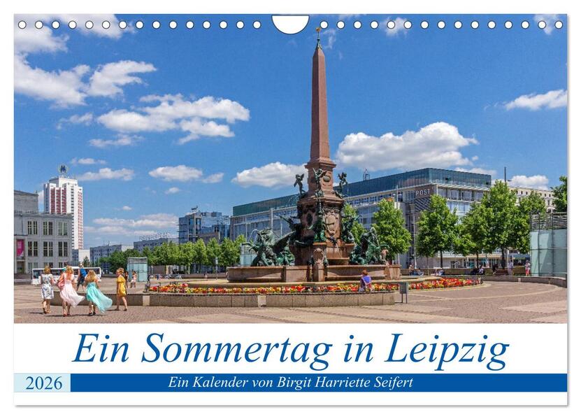 Ein Sommertag in Leipzig (Wandkalender 2026 DIN A4 quer) CALVENDO Monatskalender