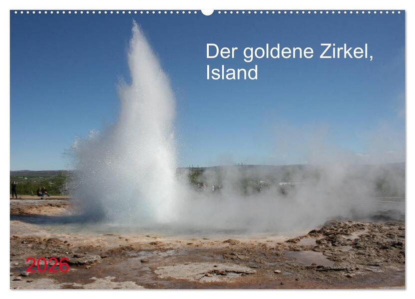 Der goldene Zirkel Island (Wandkalender 2026 DIN A2 quer) CALVENDO Monatskalender